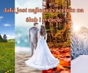 Jak wybrać termin na ślub i wesele